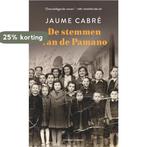 De stemmen van de Pamano 9789493169319 Jaume Cabré, Verzenden, Zo goed als nieuw, Jaume Cabré