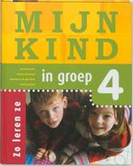 Mijn Kind In Groep 4 9789006690040 Annemarie Bon, Boeken, Verzenden, Gelezen, Annemarie Bon