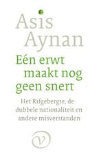 Eén erwt maakt nog geen snert 9789028223059 Asis Aynan, Verzenden, Gelezen, Asis Aynan