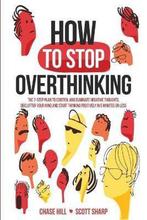9781087903750 How to Stop Overthinking Chase Hill, Boeken, Verzenden, Nieuw, Chase Hill