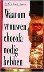 Waarom vrouwen chocola nodig hebben 9789022518786, Verzenden, Gelezen, Debra Waterhouse