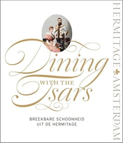 Dining with the Tsars | 9789078653486 |, Boeken, Wetenschap, Zo goed als nieuw