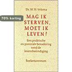 MAG IK STERVEN MOET IK LEVEN 9789023916789 W.H. Velema, Verzenden, Gelezen, W.H. Velema