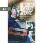 De Greet Hofmans Affaire 9789035131675 L.J. Giebels, Verzenden, Gelezen, L.J. Giebels