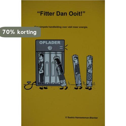Fitter dan ooit 9789081082006 Saskia Hameeteman-Blanker, Boeken, Schoolboeken, Gelezen, Verzenden