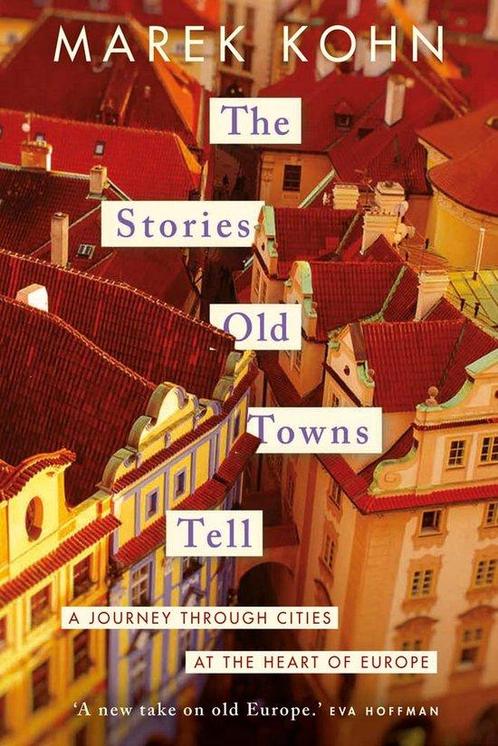 9780300267846 The Stories Old Towns Tell, Boeken, Informatica en Computer, Nieuw, Verzenden
