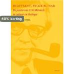 Dilettant, Pelgrim, Nar 9789059722545 E. Postma, Boeken, Verzenden, Gelezen, E. Postma