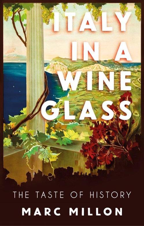 9781911723073 Italy in a Wineglass Marc Millon, Boeken, Studieboeken en Cursussen, Nieuw, Verzenden