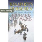 Bonapartes Horsemen 9780751529494 Richard Howard, Verzenden, Gelezen, Richard Howard