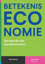 Betekeniseconomie 9789001078584 Kees Klomp, Verzenden, Gelezen, Kees Klomp