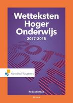 Wetteksten Hoger Onderwijs 2017-2018, 9789001875541, Zo goed als nieuw, Studieboeken, Verzenden