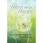 Verlost van je Allergie - met de 5 Biologische Natuurwetten, Verzenden, Zo goed als nieuw, Johan Denis
