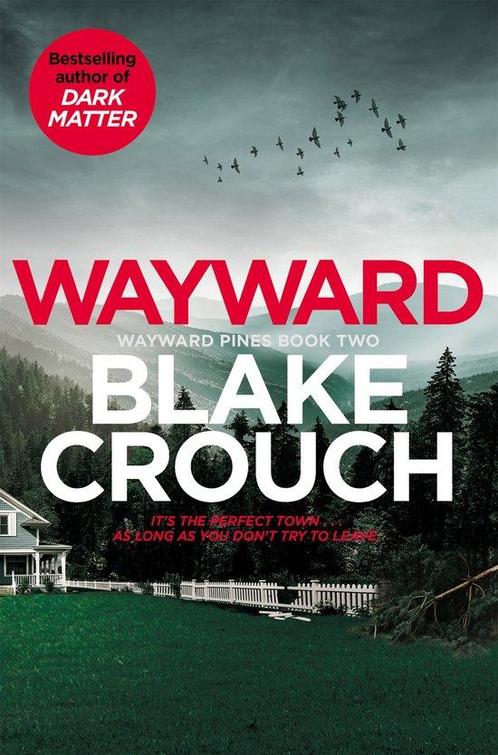 9781529099850 Wayward Pines2- Wayward Blake Crouch, Boeken, Romans, Nieuw, Verzenden