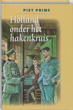 Holland onder het hakenkruis 9789060159835 Piet Prins, Verzenden, Gelezen, Piet Prins
