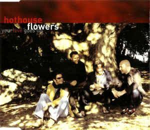 cd single - Hothouse Flowers - Your Love Goes On, Cd's en Dvd's, Cd Singles, Zo goed als nieuw, Rock en Metal, Verzenden