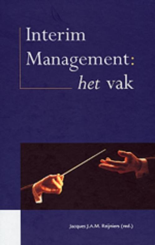 Interim management   2e druk   A01 9789023235385, Boeken, Economie, Management en Marketing, Zo goed als nieuw, Verzenden