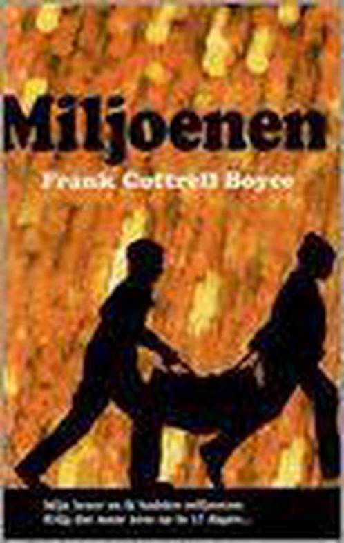 Miljoenen 9789000035717 Frank Cottrell Boyce, Boeken, Kinderboeken | Jeugd | 10 tot 12 jaar, Zo goed als nieuw, Verzenden