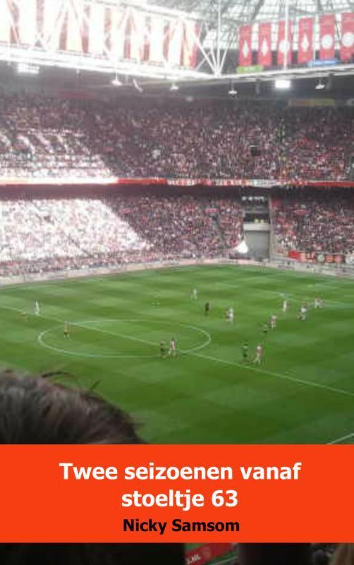 Twee seizoenen vanaf stoeltje 63 9789462547698 Nicky Samsom, Boeken, Hobby en Vrije tijd, Zo goed als nieuw, Verzenden