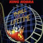 cd - King Kobra - Thrill Of A Lifetime, Cd's en Dvd's, Verzenden, Zo goed als nieuw