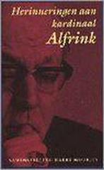 HERINNERINGEN AAN KARDINAAL ALFRINK 9789041402820, Boeken, Verzenden, Gelezen