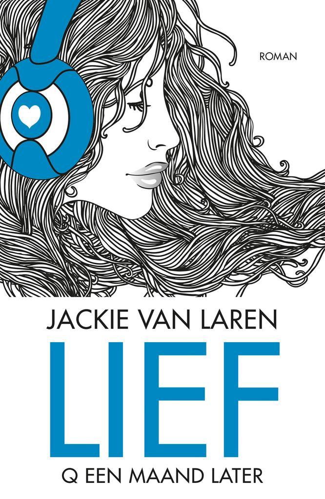 Lief / De Q serie / 2 9789059901254 Jackie van Laren, Boeken, Romans, Zo goed als nieuw, Verzenden