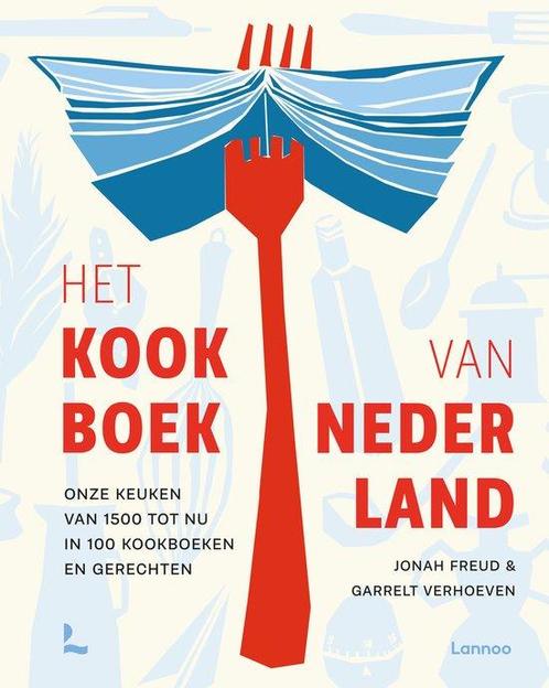 9789401492508 Het kookboek van Nederland | Tweedehands, Boeken, Studieboeken en Cursussen, Zo goed als nieuw, Verzenden