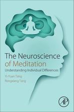 9780128182666 The Neuroscience of Meditation, Verzenden, Nieuw, Yi-Yuan Tang