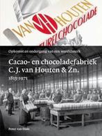 9789070108779 Cacao- en chocoladefabriek C.J. van Houten ..., Peter van Dam, Zo goed als nieuw, Verzenden