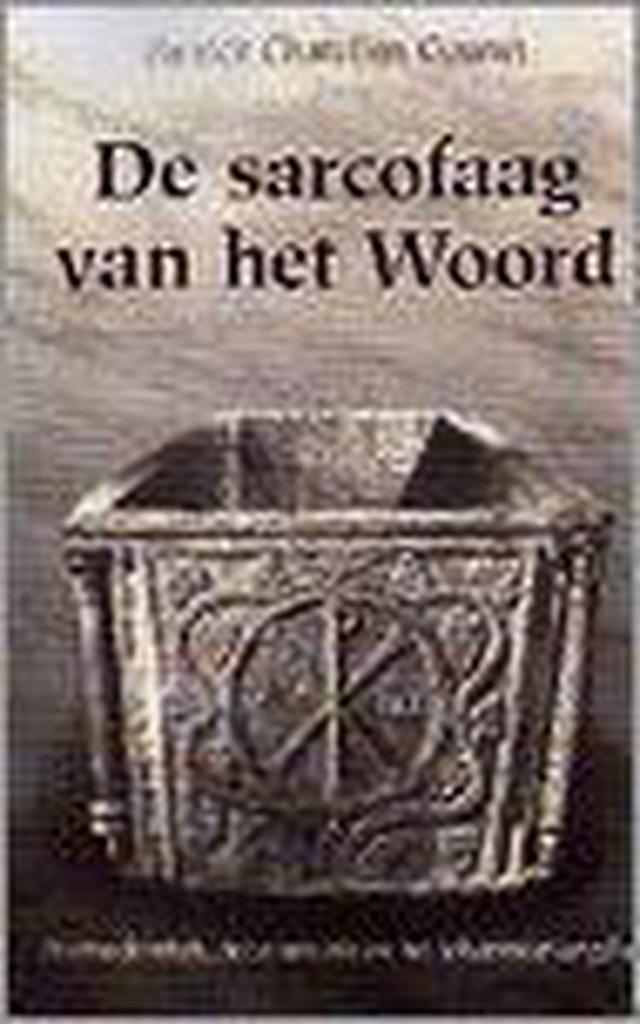 De sarcofaag van het woord 9789024278015, Boeken, Godsdienst en Theologie, Gelezen, Verzenden