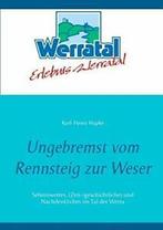 Ungebremst vom Rennsteig zur Weser. Hapke, Karl-Heinz   New., Boeken, Reisgidsen, Zo goed als nieuw, Hapke, Karl-Heinz, Verzenden