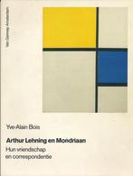 Arthur Lehning en Mondriaan - Hun vriendschap en, Boeken, Kunst en Cultuur | Beeldend, Verzenden, Gelezen, Bois
