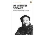 Ai Weiwei Speaks With Hans Ulrich Obrist - Ai Weiwei Speaks, Ophalen of Verzenden, Nieuw