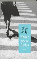 Wolken boven Berlijn 9789020422122 Cloe Aridjis, Verzenden, Gelezen, Cloe Aridjis