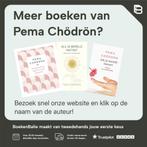 Omarm de wereld 9789025905736 Pema Chödrön, Boeken, Verzenden, Zo goed als nieuw, Pema Chödrön