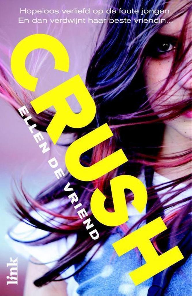 Crush! 9789462321953 Ellen de Vriend, Boeken, Kinderboeken | Jeugd | 13 jaar en ouder, Zo goed als nieuw, Verzenden