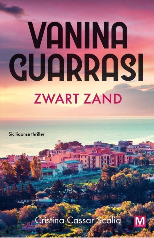 Zwart zand / Vanina Guarrasi serie / 1 9789460686399, Boeken, Thrillers, Gelezen, Verzenden