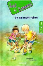 Lol in Lezen - De Bal moet rollen / AVI M4 - E4, Boeken, Verzenden, Zo goed als nieuw, Lizzy van Pelt