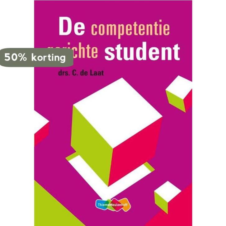 De competentiegerichte student 9789006950977 Carla de Laat, Boeken, Studieboeken en Cursussen, Zo goed als nieuw, Verzenden