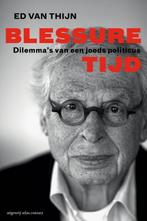 Blessuretijd 9789045022055 Ed van Thijn, Boeken, Verzenden, Zo goed als nieuw, Ed van Thijn