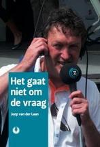 Het gaat niet om de vraag 9789070174712 Joop van der Laan, Verzenden, Gelezen, Joop van der Laan