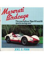 MASERATI BIRDCAGE, THE MARVELLOUS TIPO 60 AND 61 SPORTS, Nieuw, Author