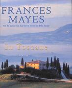 In Toscane 9789044601169 Frances Mayes, Boeken, Romans, Gelezen, Frances Mayes, N.v.t., Verzenden