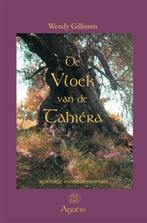 De Vloek Van De Tahiera 9789085703396 W. Gillissen, Boeken, Verzenden, Gelezen, W. Gillissen