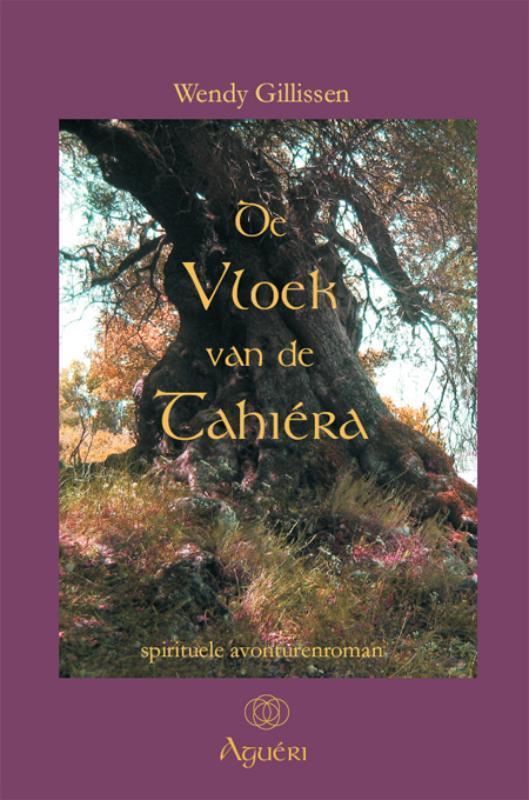 De Vloek Van De Tahiera 9789085703396 W. Gillissen, Boeken, Literatuur, Gelezen, Verzenden