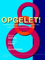 Opgelet! 9789046903575 Hanneke Felten, Verzenden, Gelezen, Hanneke Felten