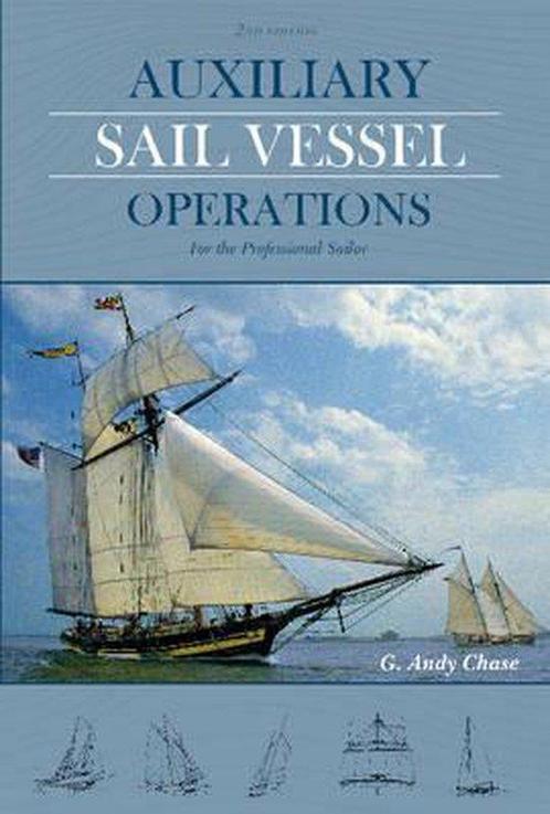 9780870336430 Auxiliary Sail Vessel Operations, 2nd Edition, Boeken, Informatica en Computer, Nieuw, Verzenden