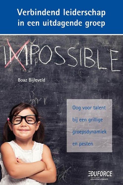 Verbindend leiderschap in een uitdagende groep 9789491510793, Boeken, Schoolboeken, Zo goed als nieuw, Verzenden