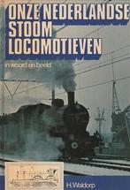 Onze ned. stoomlocomotieven woord beeld 9789060139097, Verzenden, Gelezen, Waldorp