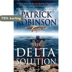 The Delta Solution 9781593157111 Patrick Robinson, Boeken, Verzenden, Gelezen, Patrick Robinson