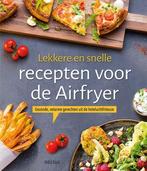 9789044755428 Lekkere en snelle recepten voor de Airfryer, Boeken, Kookboeken, Verzenden, Nieuw, Diverse auteurs